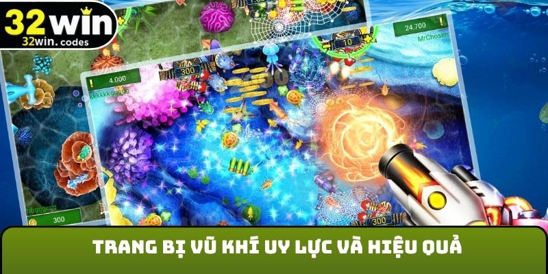 Trang bị vũ khí uy lực và hiệu quả