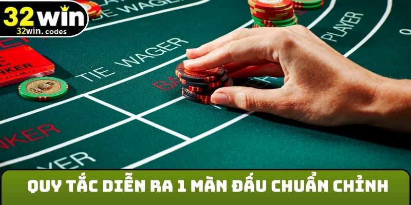 Quy tắc diễn ra 1 màn đấu chuẩn chỉnh