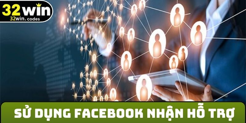 Sử dụng Facebook nhận CSKH