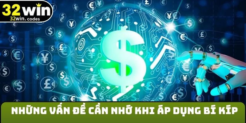 Những vấn đề cần nhớ khi áp dụng bí kíp quản lý tiền vốn